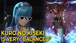 Kuro no Kiseki is a Perfectly Balanced & Bug Free Game