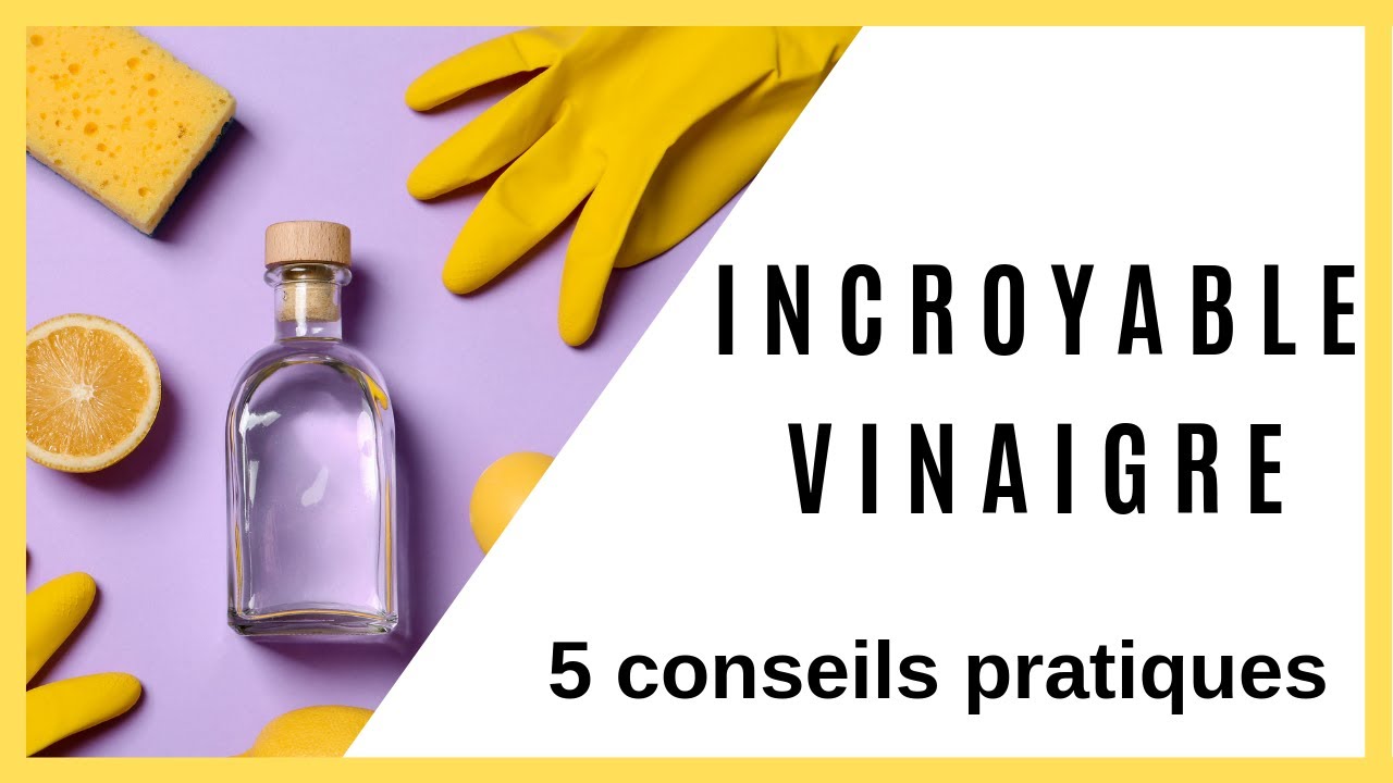 Comment utiliser le vinaigre blanc en nettoyage