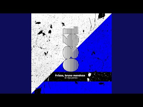 Bruno Mendoza, rizza, Pedrassani - El Recuerdo - Pedrassani Remix
