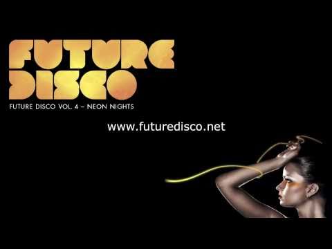 Future Disco Vol 4. Neon Nights -- New album out now