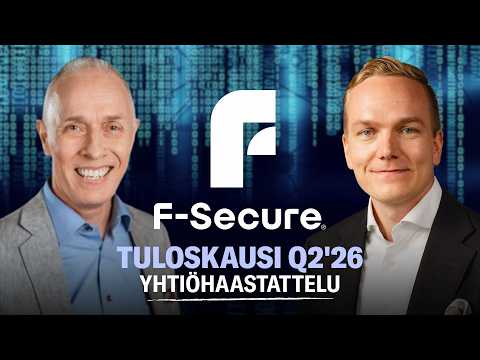 F-Secure Q2'26: Verizon-sopimus alkoi näkymään kasvuluvuissa
