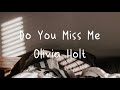 Olivia Holt - Do You Miss Me (Lyrics)
