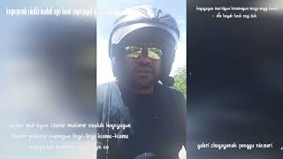 Download Lagu Lagu sedih amegan mayo enggi kunik eke kenok moridgwe kame nbangi worak MP3