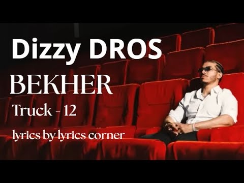 12 - Dizzy DROS - BEKHER Lyrics video By ( Lyrics corner)