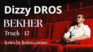 12 - Dizzy DROS - BEKHER Lyrics video By ( Lyrics corner)