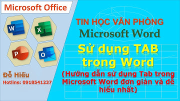 Hướng dẫn sử dụng Tab trong Microsoft Word chi tiết, dễ hiểu