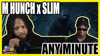 M Huncho x Slim - Any Minute [Music Video] | GRM Daily REACTION