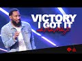 VICTORY, I GOT IT // Pastor Mike McClure, Jr