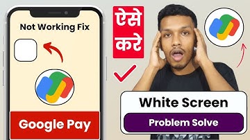 Google pay white screen problem solution | how to solve gpay white screen issue