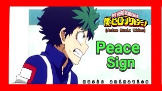 [MAD\/AMV] My hero academia - Peace sign | Anime Opening