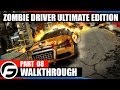 Zombie Driver Ultimate Edition Walkthrough Briefing Zombie Driver Ultimate Edition Walkthrough Briefing