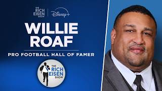 Hall of Famer Willie Roaf Talks Aaron Donald, Drew Brees & More with Rich Eisen | Full Interview