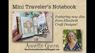 Mini Traveler's Notebook featuring new dies from Elizabeth Craft Designs