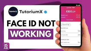 How to Fix AIB Face ID Not Working | AIB Mobile Banking Face ID Issue