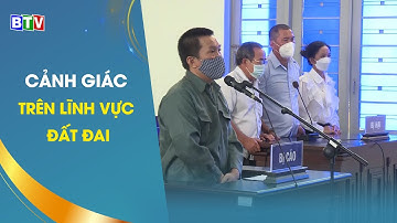 [BTV] - Cảnh giác với thủ đoạn lừa đảo để chiếm đoạt tài sản trên lĩnh vực đất đai