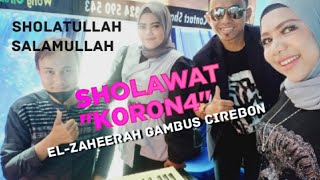 EL-ZAHEERAH 🎹 Sholawat K0r0n4 ~ Sholatullah Salamullah Cover Voc : Kang Faiz slow Koplo Blampak