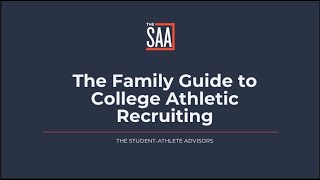 The Family Guide to College Athletic Recruiting by The Student-Athlete Advisors