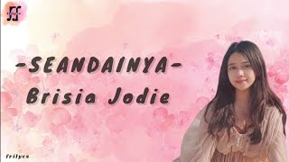 Seandainya - Brisia Jodie (lyrics)