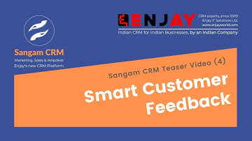 Sangam CRM teaser Video 4 Smart Customer Feedback form   email, SMS or Whatsapp
