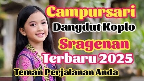 Campursari Dangdut Koplo Sragenan Terbaru  2025 Teman Perjalanan Anda @arrazicanel