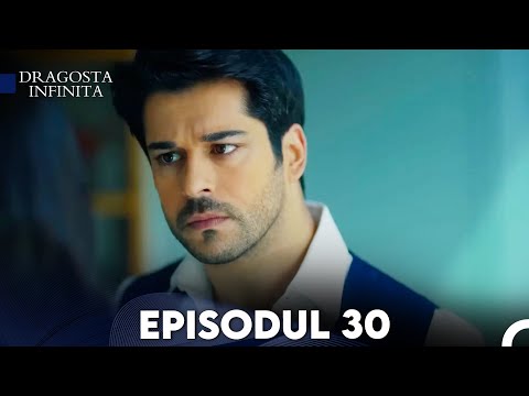 Dragoste Infinita - Episodul Lungă 30 (Cu Subtitrare in Română) | Kara Sevda