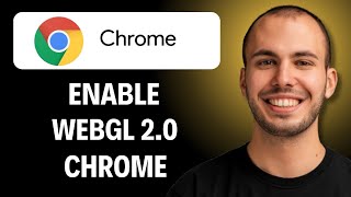 How To Enable WebGL 2.0 In Google Chrome (Easiest Way) (2026 Guide)