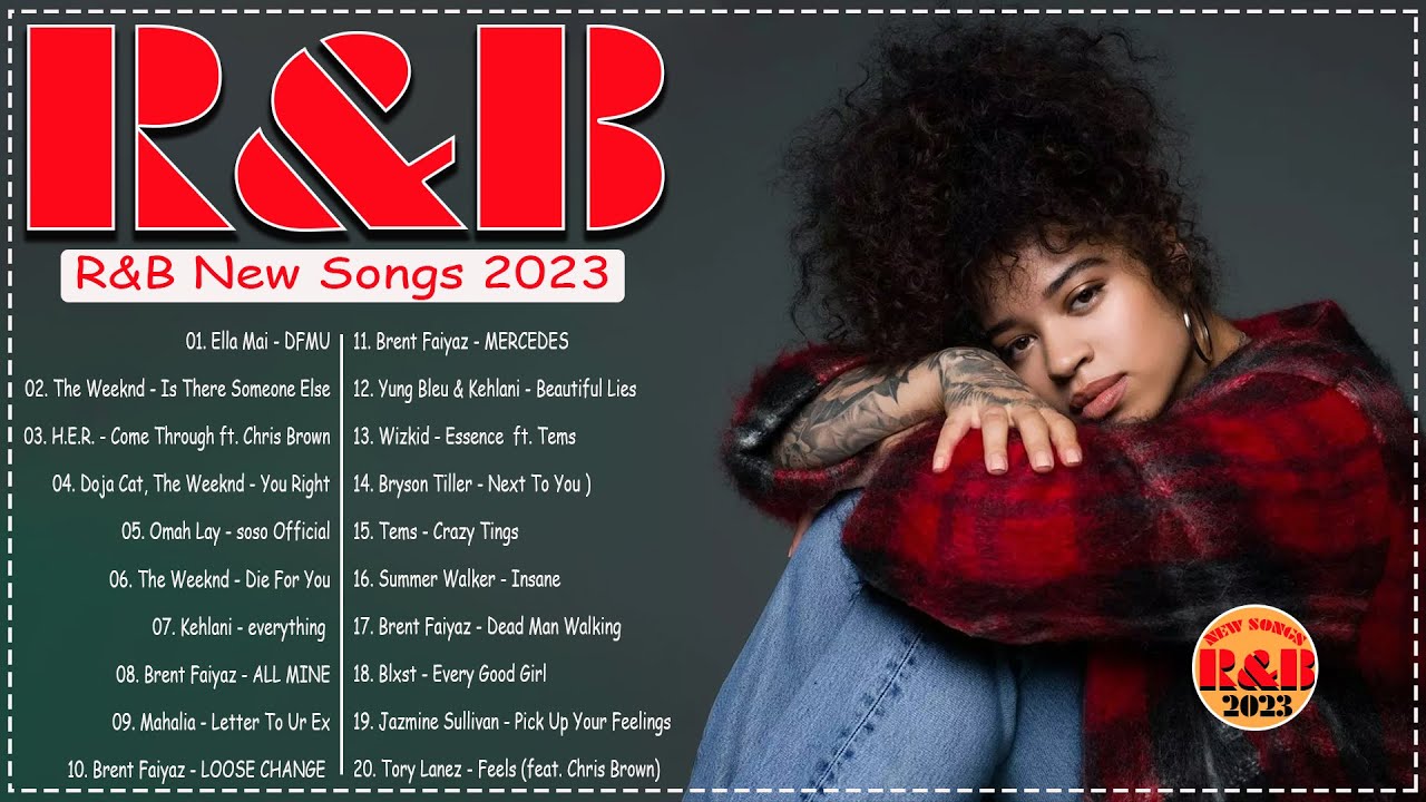 New Songs r&b 2023 - PARTY MIX 2023 - Ella Mai  , Chris BrownTyla, Muni Long, Oxlade, Beyoncé...