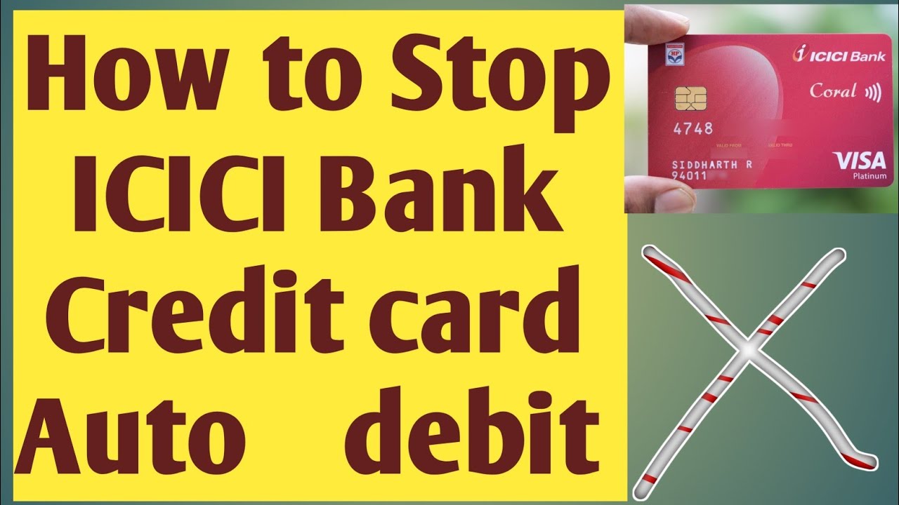 ICICI Bank Credit Card Auto Debit Kaise Band Kre Ll How To Stop Auto icici-bank-credit-card-auto-debit-kaise-band-kre-ll-how-to-stop-auto