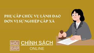 Phụ cấp chức vụ lãnh đạo đơn vị sự nghiệp cấp xã
