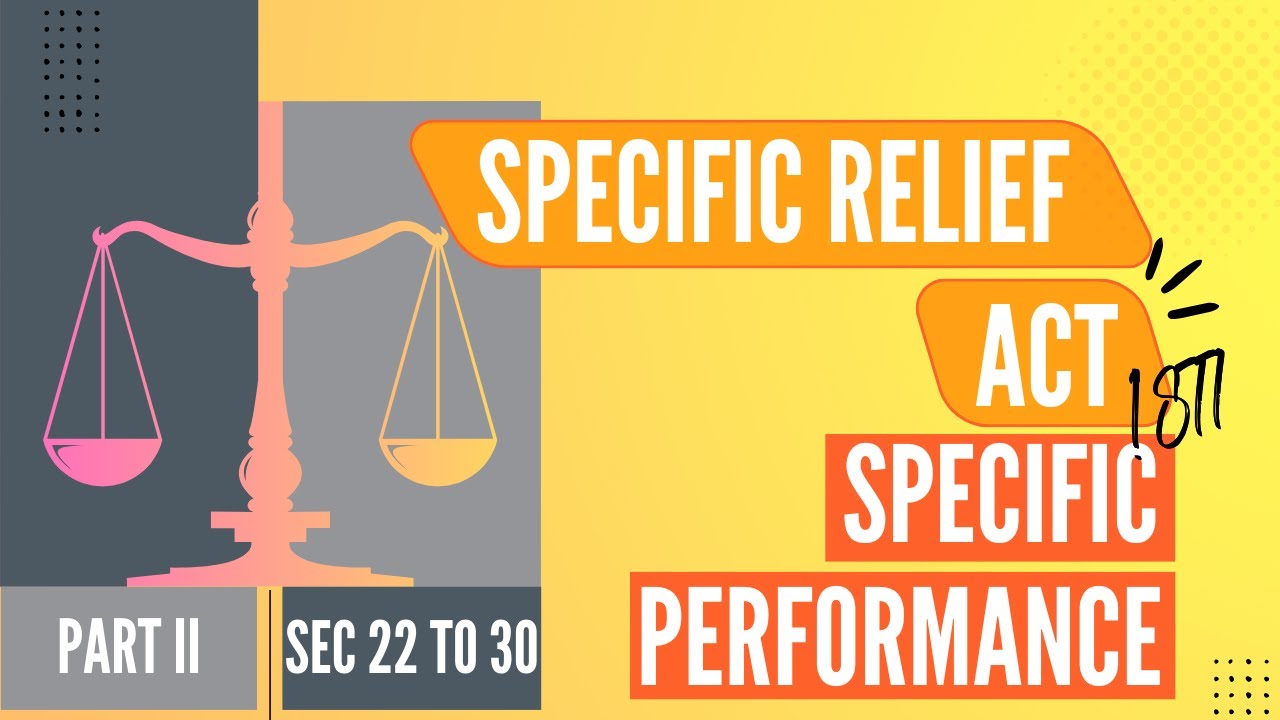 Section 22 to 30 of Specific Relief act, 1877 | Case Laws - YouTube