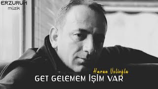 Harun Velioğlu - Get Gelemem İşim Var, Vanlıyam, Sizin Çeşme Bulanık, Yanaram | Erzurum Müzik © 2024 Resimi