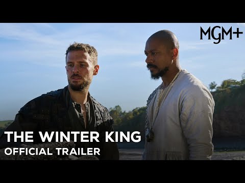 The Winter King (MGM+ 2023 Series) Official Trailer