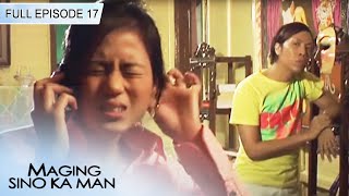 Full Episode 17 | Maging Sino Ka Man Book 2