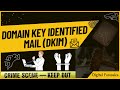 Domain Key Identified Mail (DKIM) || DKIM kya hota hai ?? DKIM Architecture ??