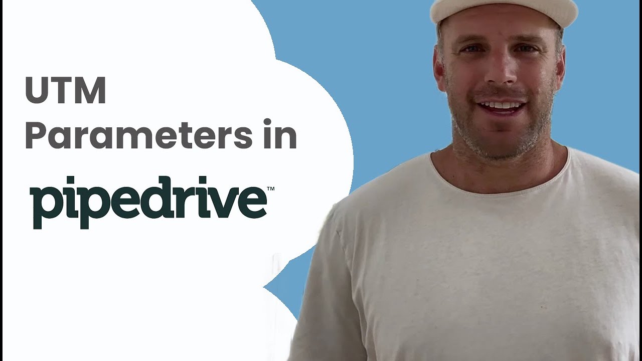 Capture UTM Parameters in Pipedrive - YouTube