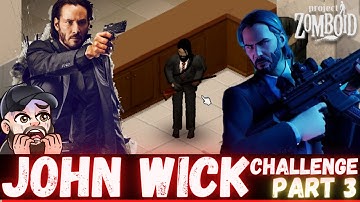 John Wick Challenge Part 3 (Fists, Suits & Guns ONLY) I Project Zomboid