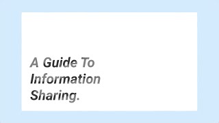 A Guide To Information Sharing – Part One