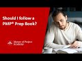 Should I follow a PMP® Book During my PMP® Study?