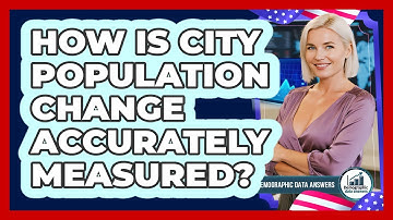 How Is City Population Change Accurately Measured?