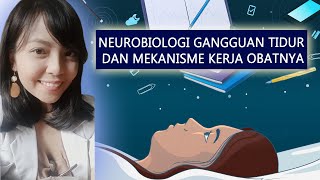 Neurobiologi Gangguan Tidur (Insomnia dan Hipersomnia)