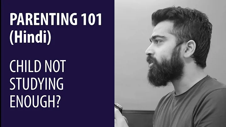 When your child isn't studying enough | Parenting - 101 (HINDI)