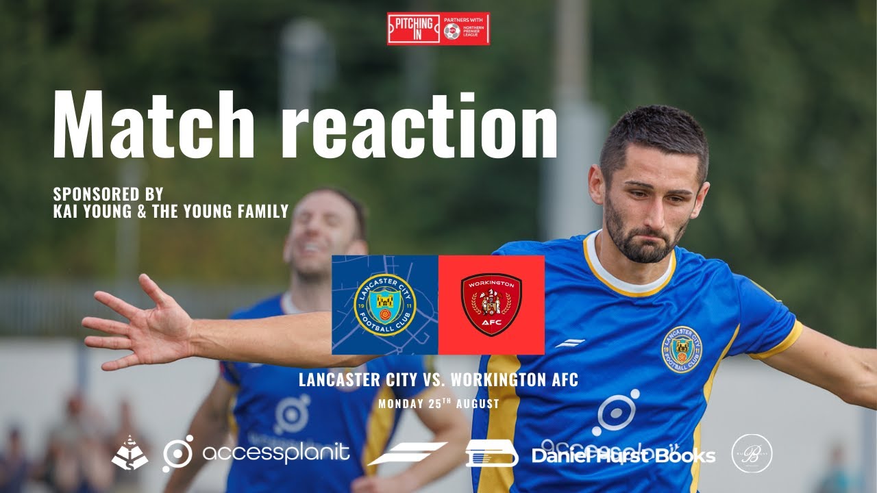 Match reaction - Lancaster City vs. Workington: Dom Lawson