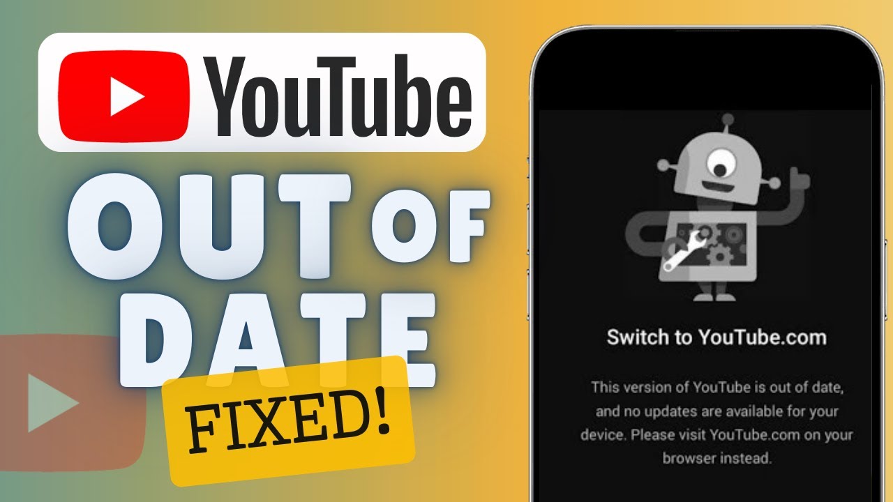 Youtube Outdated Message YouTube Out Of Date FIX | 2025 - YouTube