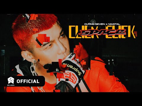 Cuong Seven - Click Click Space ft Mastal | Official MV