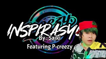 SAIKI - INSPIRASYON featuring P-CREEZY