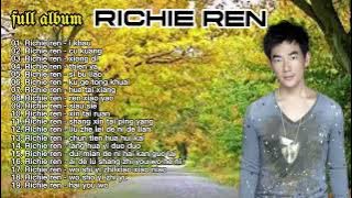 Full album RICHIE REN || 19 lagu mandarin richie ren