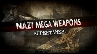 Nazi Super Tanks   Full WW2 Documentary