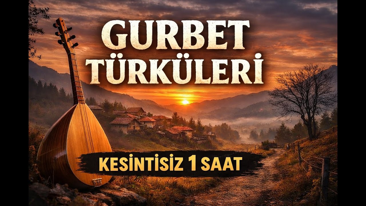 Gurbet Türküleri Kesintisiz 1 Saat