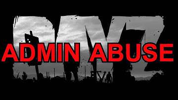 Dayz Overpoch: Badmin Being Unfair