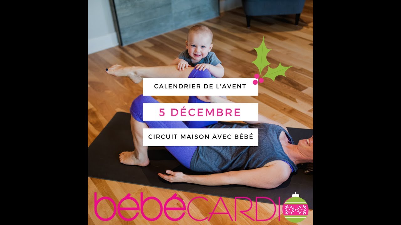 Bébé Cardio circuit de l'avent 05-12 coursera
